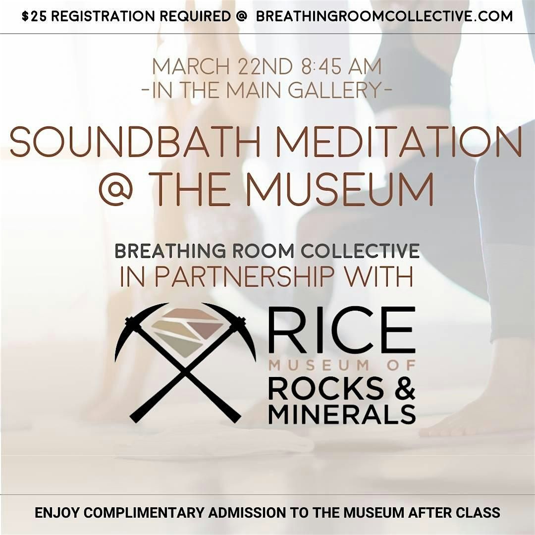 Crystal Soundbath Meditation @ The Rice Museum