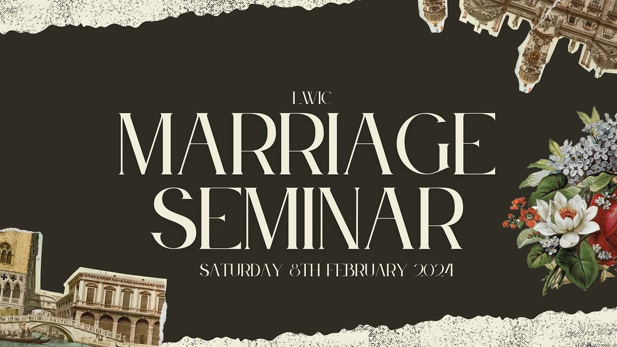 LWIC Marriage Seminar