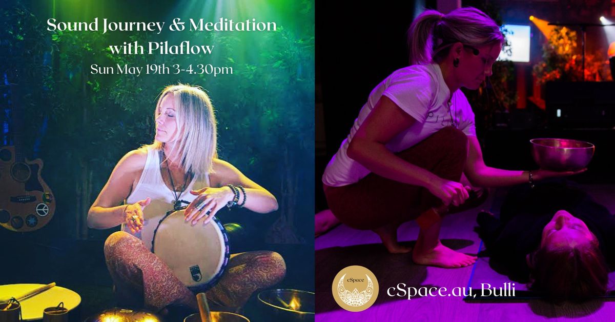 Sound Journey and Meditation with PilaFlow