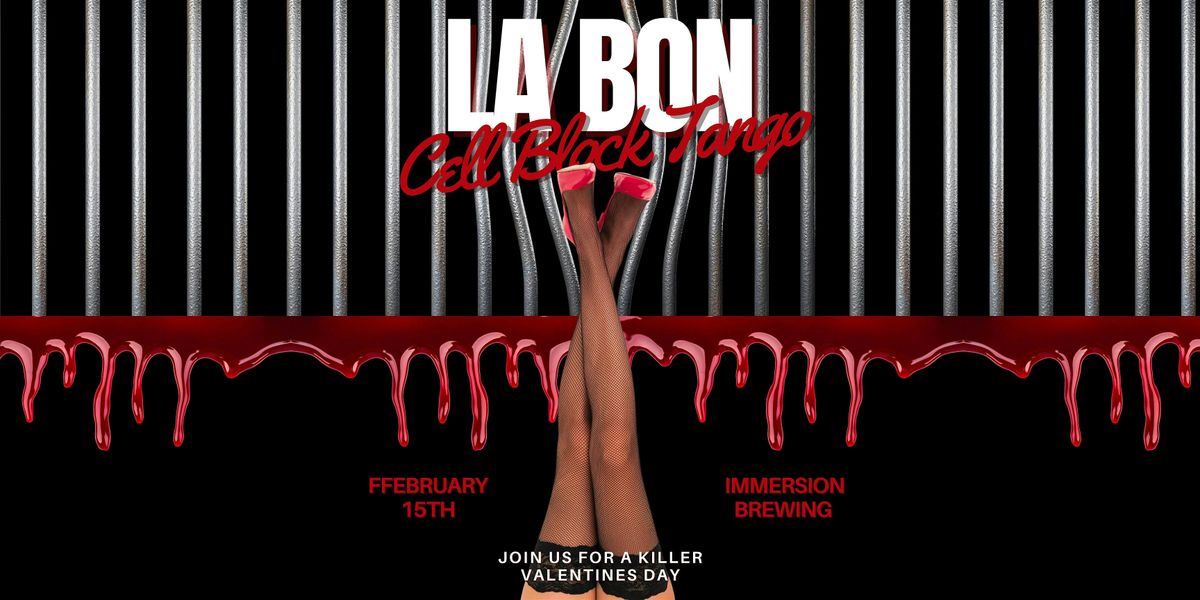 La Bon Burlesque Presents: Cell Block Tango