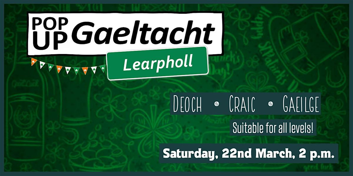 Pop-up Gaeltacht in Liverpool: C\u00fapla Focal Is All You Need!