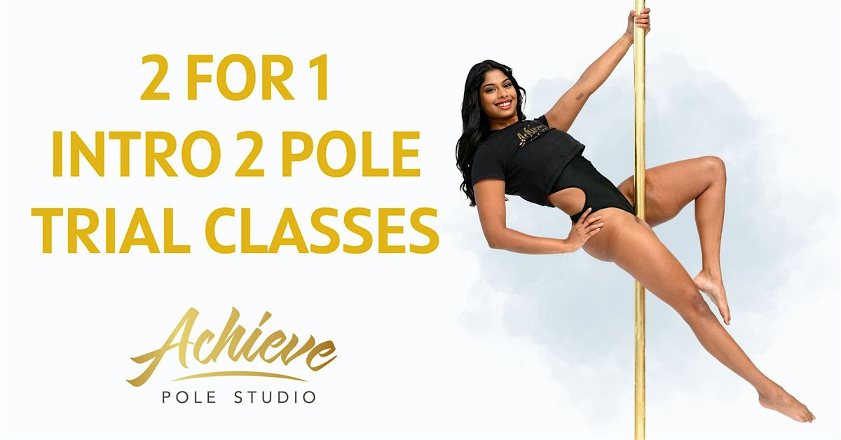 2 for 1 Intro2Pole Trial Classes
