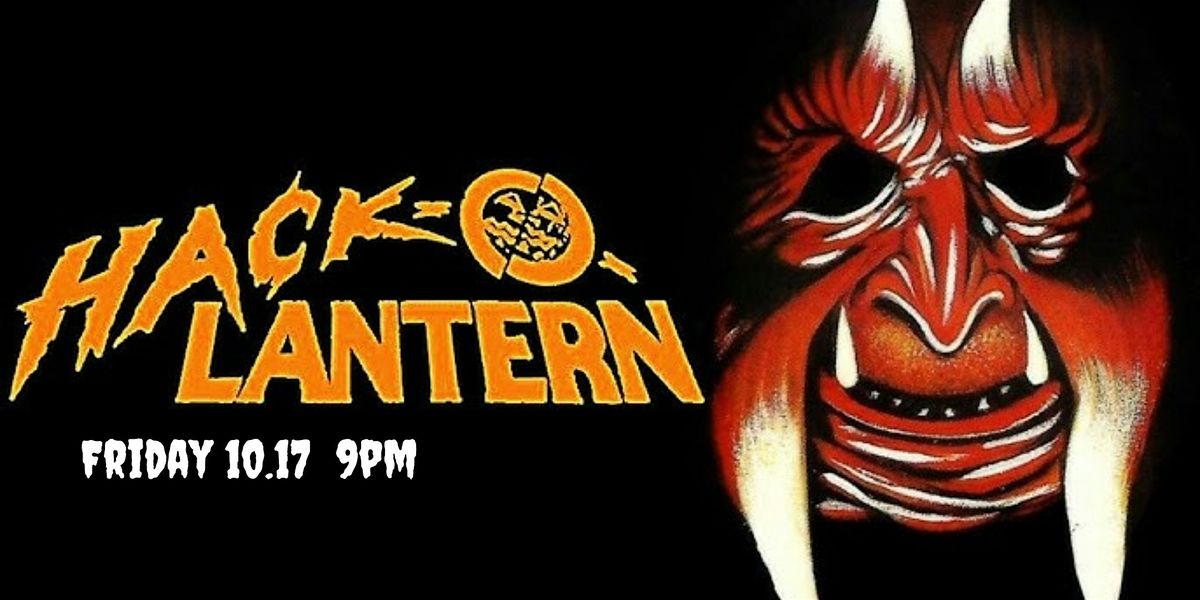 HACK-O-LANTERN (1988) Screening