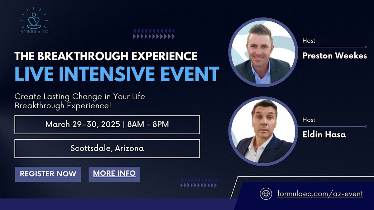 THE BREAKTHROUGH EXPERIENCE - LIVE INTENSIVE  - 2 day Experience