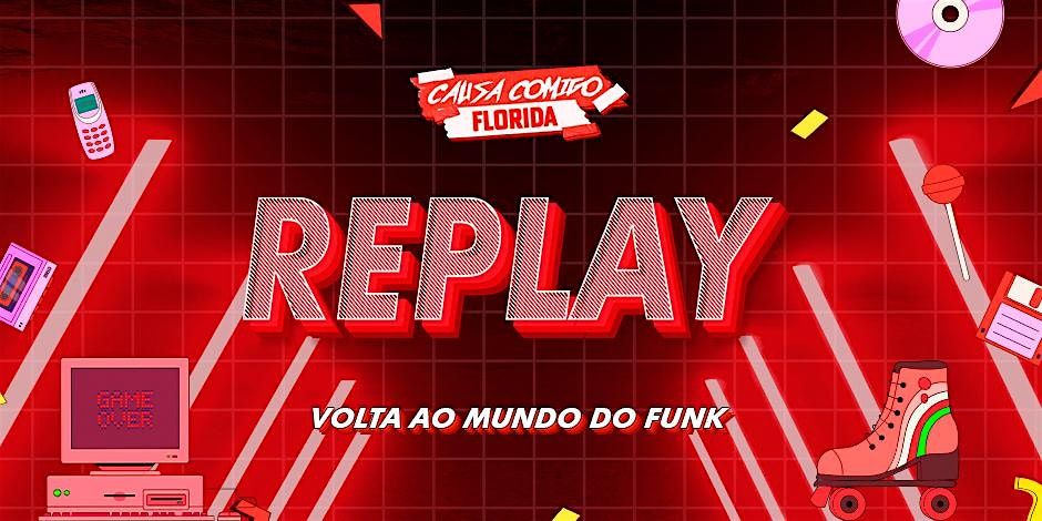 REPLAY - Causa Comigo Fort Lauderdale