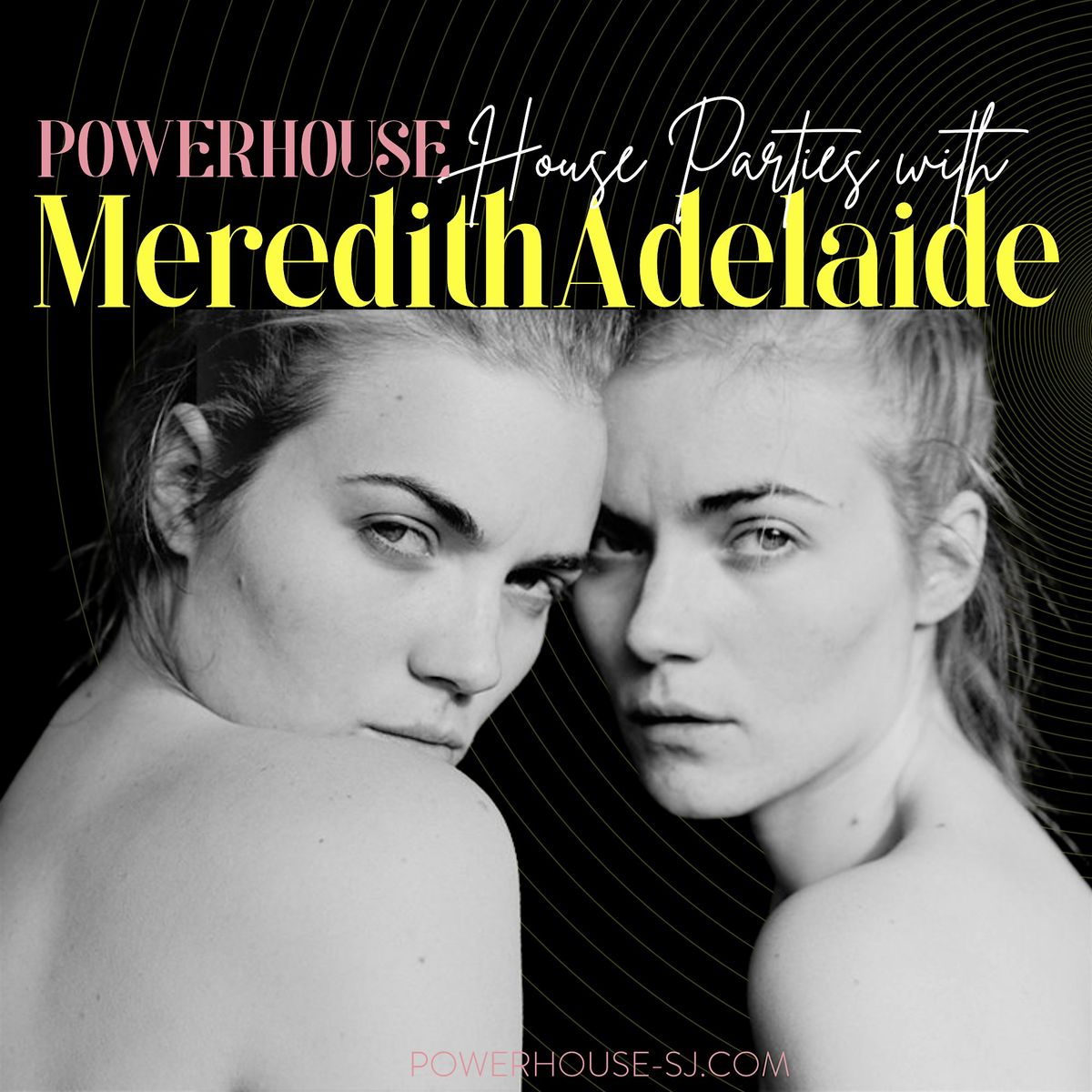 House Parties with Meredith Adelaide at PowerHouse | Singer-Songwriter