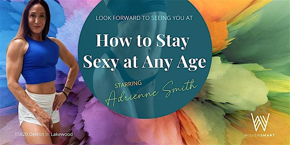 How to Stay Sexy as You Age