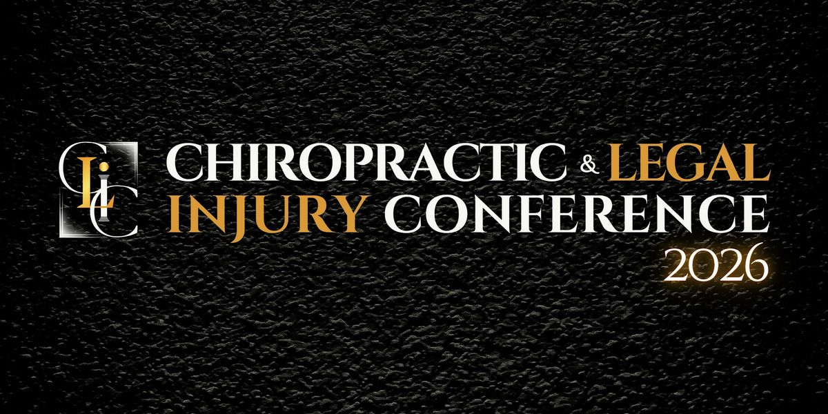 Chiropractic & Legal Injury Conference