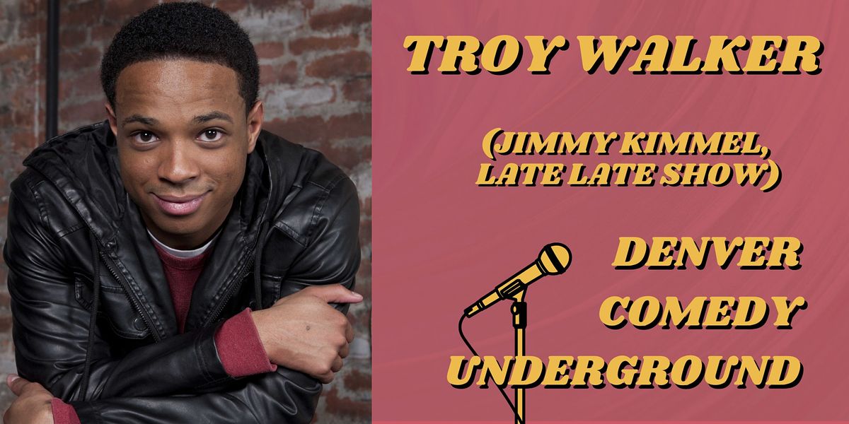 Denver Comedy Underground: Troy Walker  (Jimmy Kimmel, Late Late Show)