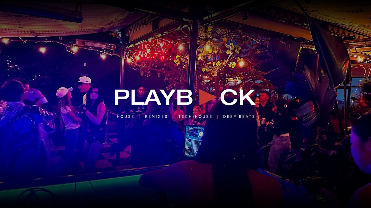 PLAYBACK at Somewhere Special \u2013 Stile DTLA Rooftop