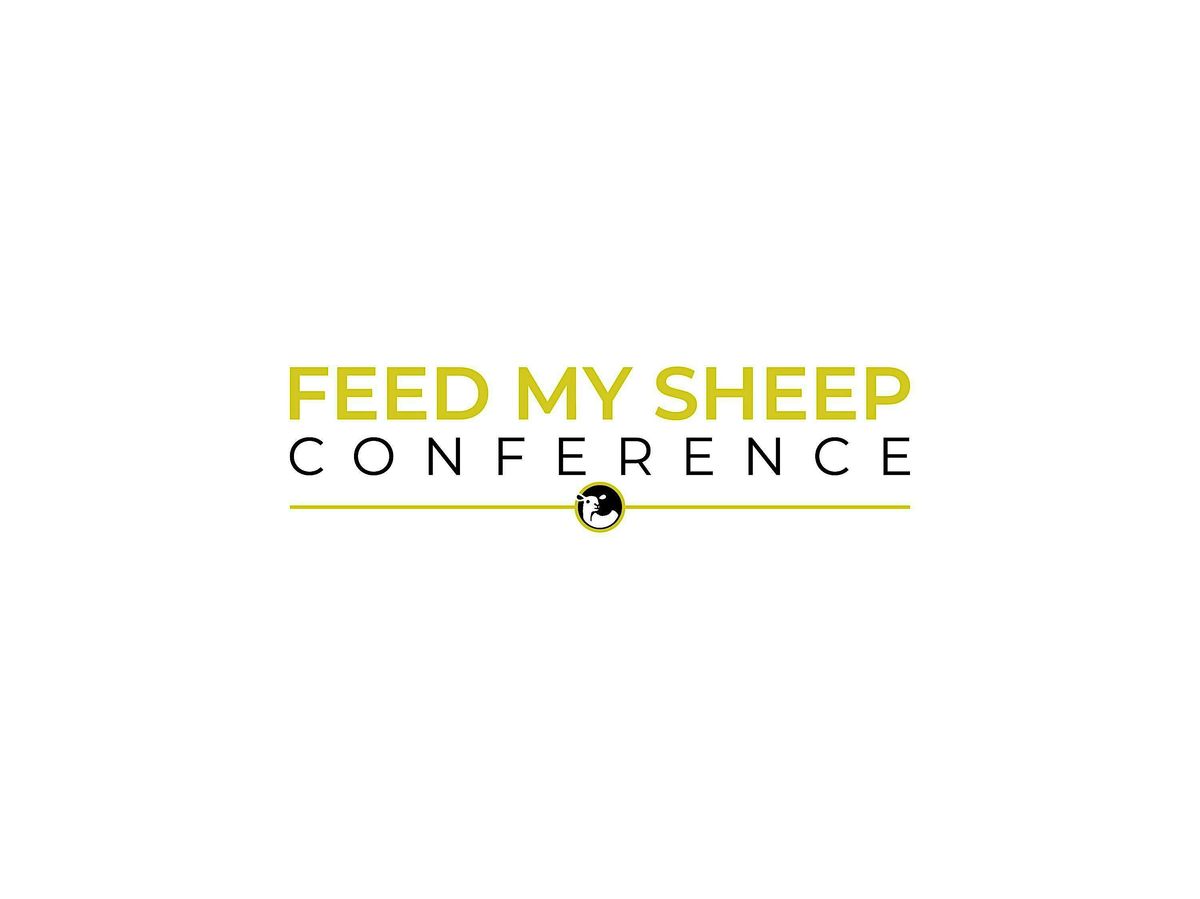 Feed My Sheep Conference 2025