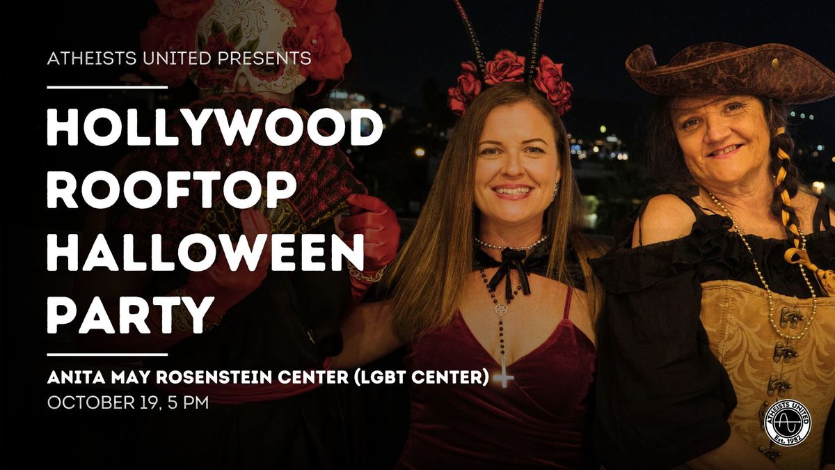 Hollywood Rooftop Halloween Party: An Atheists United Fundraiser