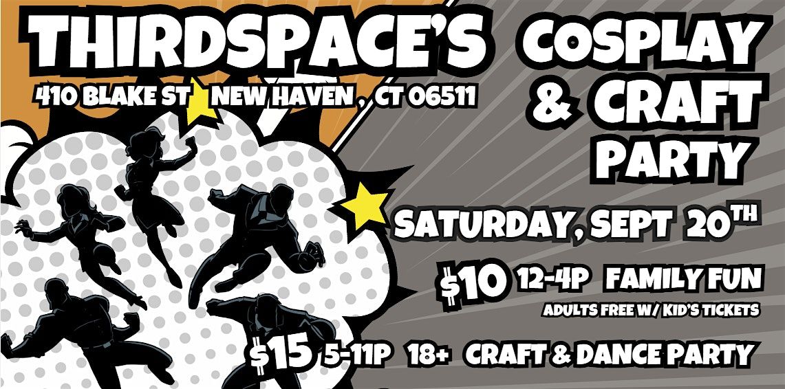 ThirdSpace's Cosplay and Craft Party