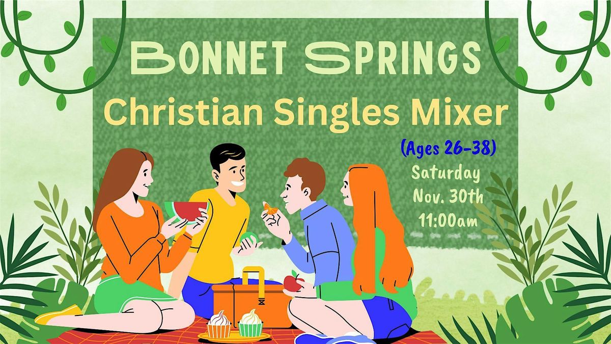 Christian Singles Mixer - Bonnet Springs Park Picnic (Ages 26-38) Lakeland