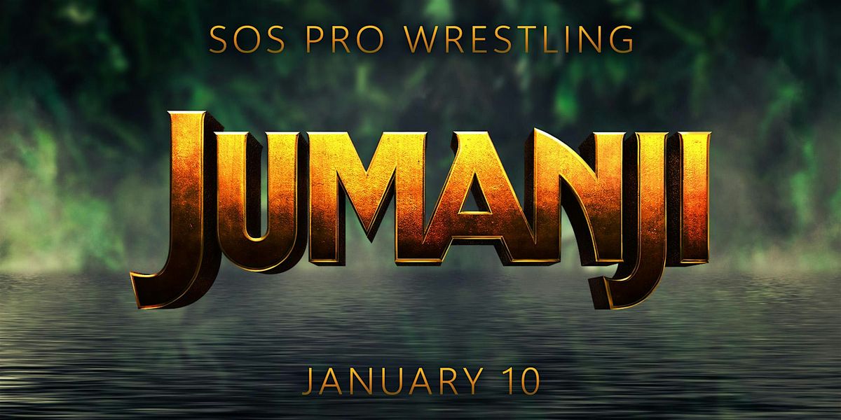 SOS Pro Wrestling - Jumanji