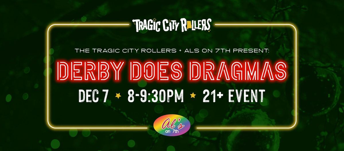 Derby Does Dragmas - A Christmas Drag Show