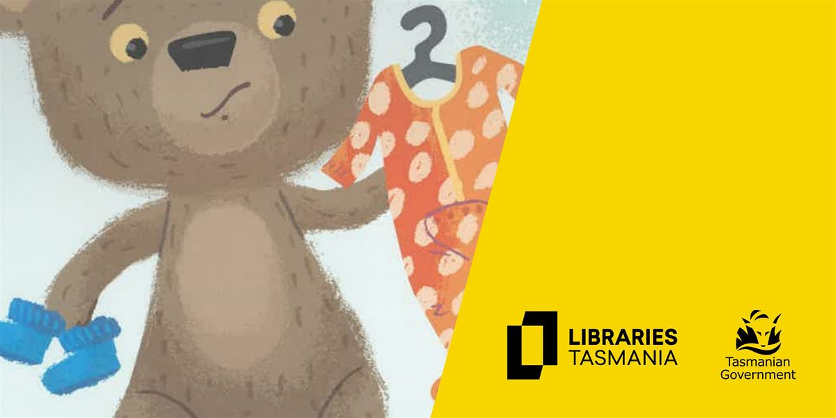 School Holiday Program: Bear has nothing to wear at Launceston Library