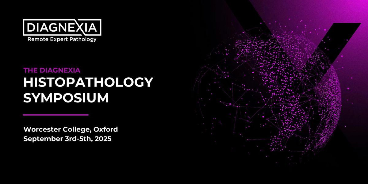 The Diagnexia Histopathology Symposium