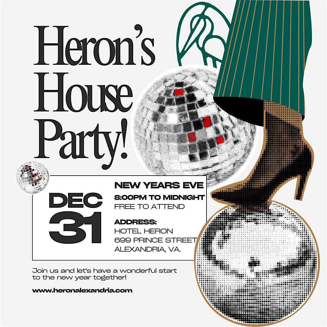 Heron's NYE House Party!