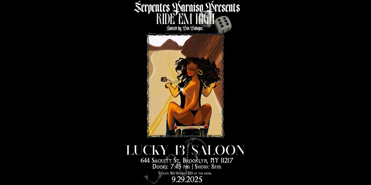 Serpentes Para\u00edso Presents: Ride Em High!