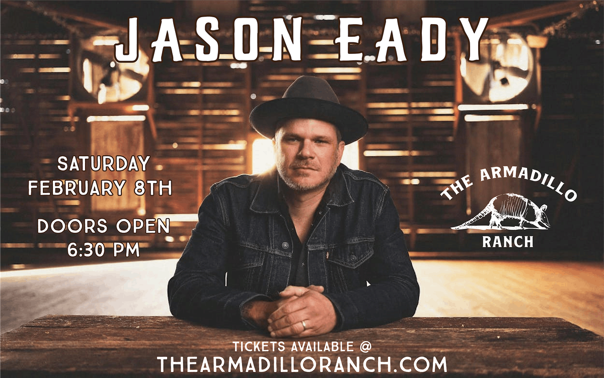 Jason Eady at The Armadillo Ranch