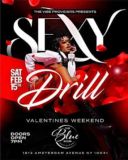 THE VIBE PROVIDERS PRESENT SEXY DRILL VALENTINES WEEKEND