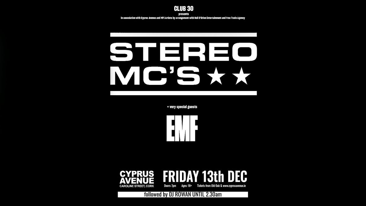 STEREO MCs   & very special guests:  EMF