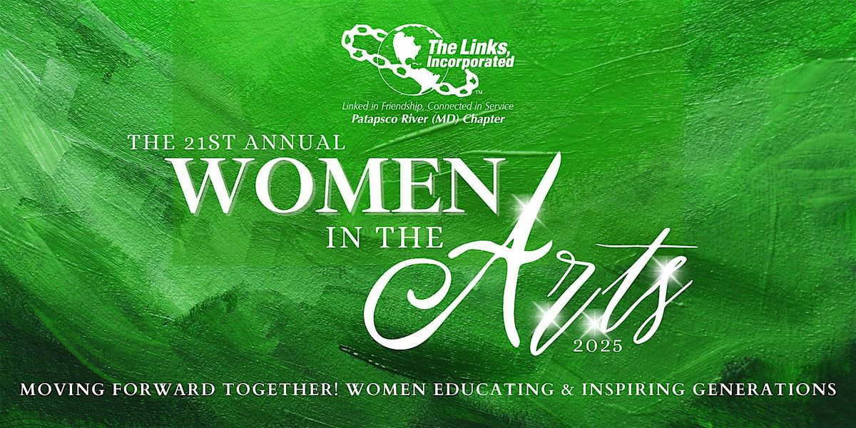 Patapsco River (MD) Chapter Presents: 2025 Women In The Arts