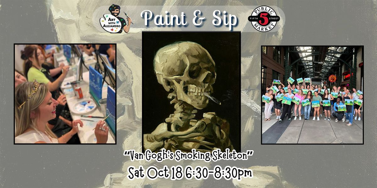 Paint & Sip at 5th St Alley \u201cVan Gogh\u2019s Smoking Skeleton\u201d