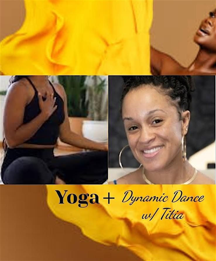 Yoga + Dynamic Dance