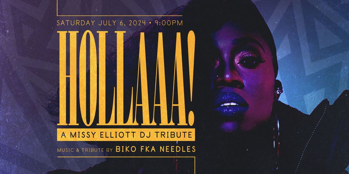 HOLLAAA! :: A Missy Elliott DJ Tribute