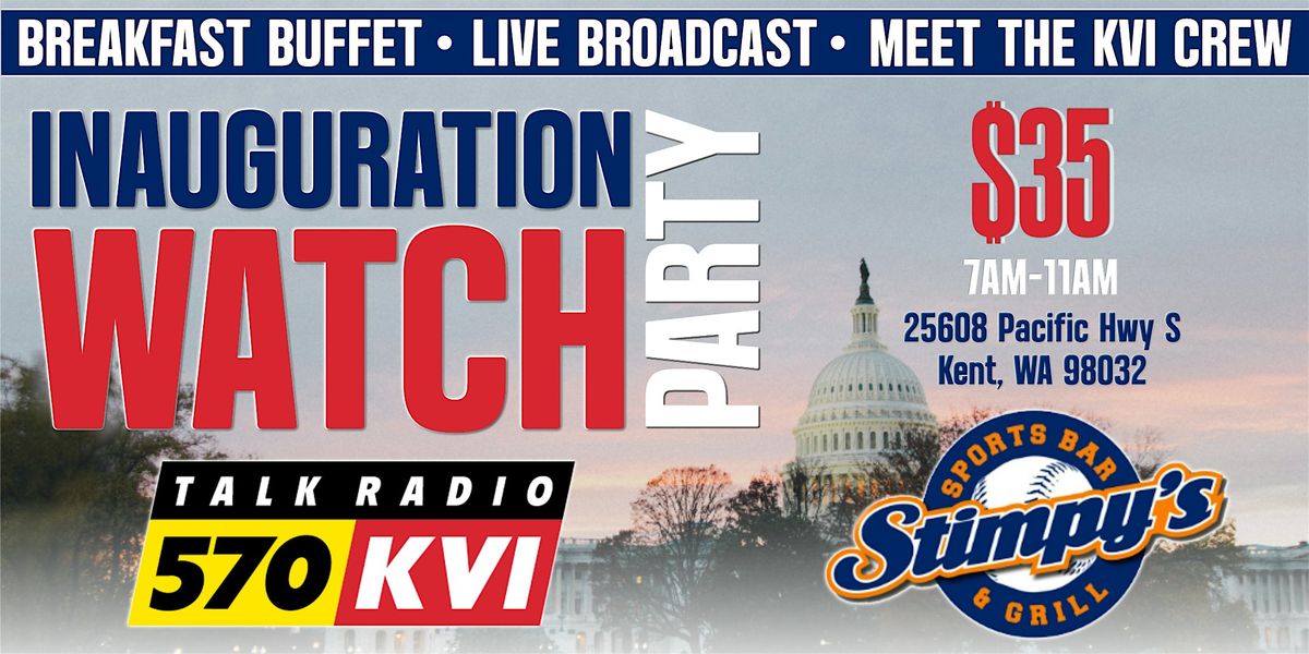 570 KVI's Inauguration Watch Party