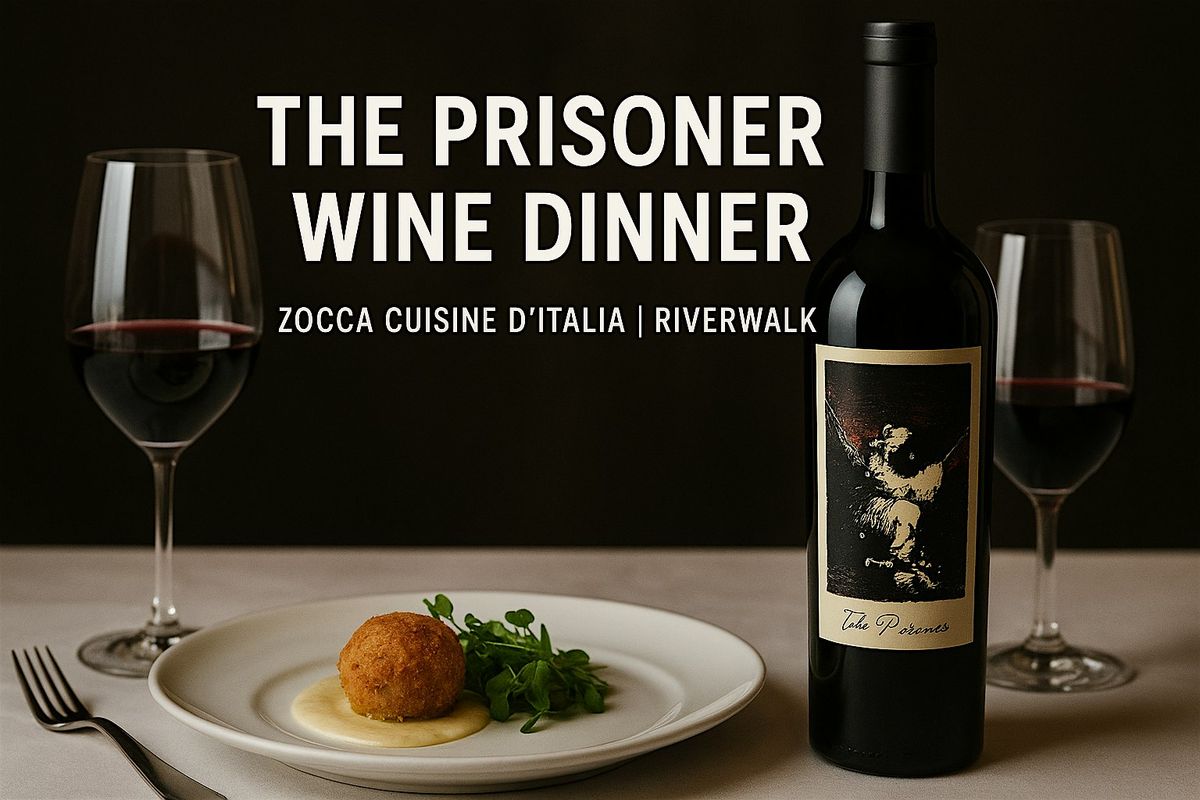 The Prisoner Wine Dinner at Zocca Cuisine D\u2019Italia