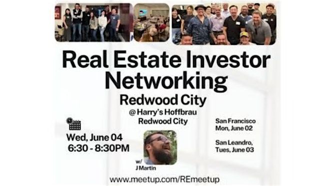 Real Estate Investor Networking with JMartin~Redwood City