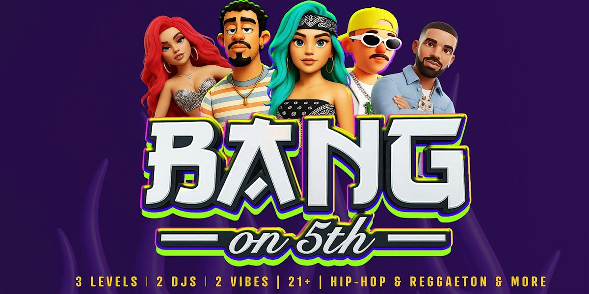 BANG NIGHTCLUB |3 LEVELS | HIP-HOP & MORE