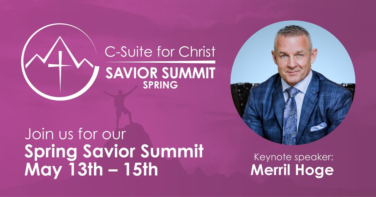 Savior Summit - Spring 2025