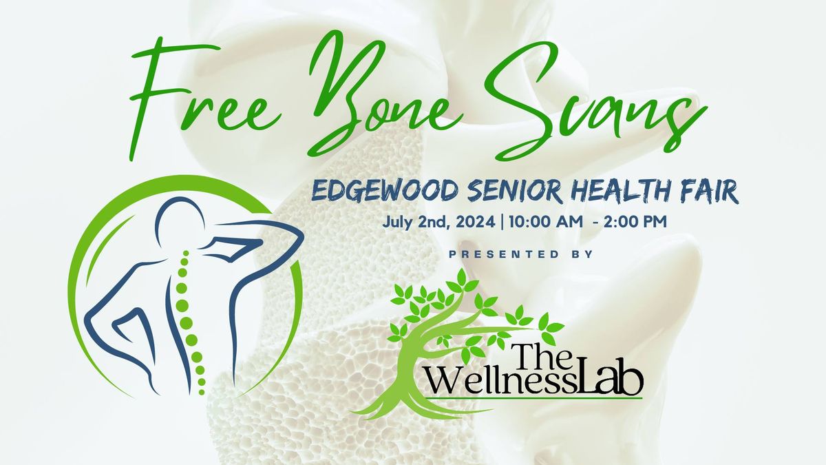Free Bone Scans ~ Edgewood Senior Health Fair