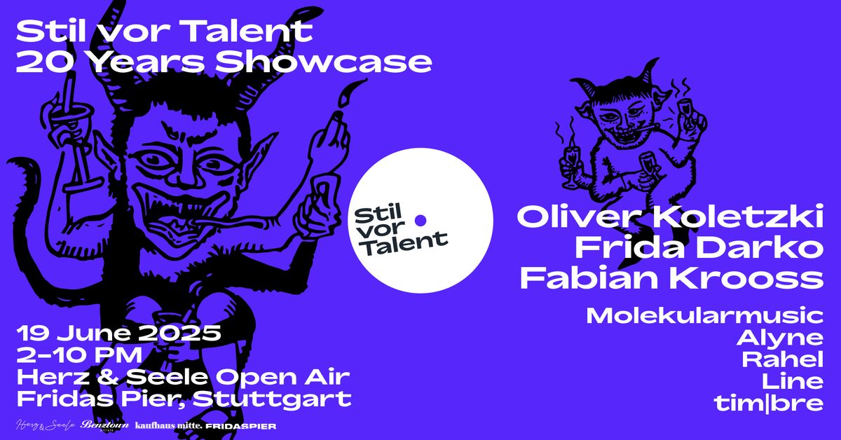 HERZ & SEELE Open Air pres. 20 Years STIL VOR TALENT w.\/ Oliver Koletzki, Frida Darko, Alyne uvm