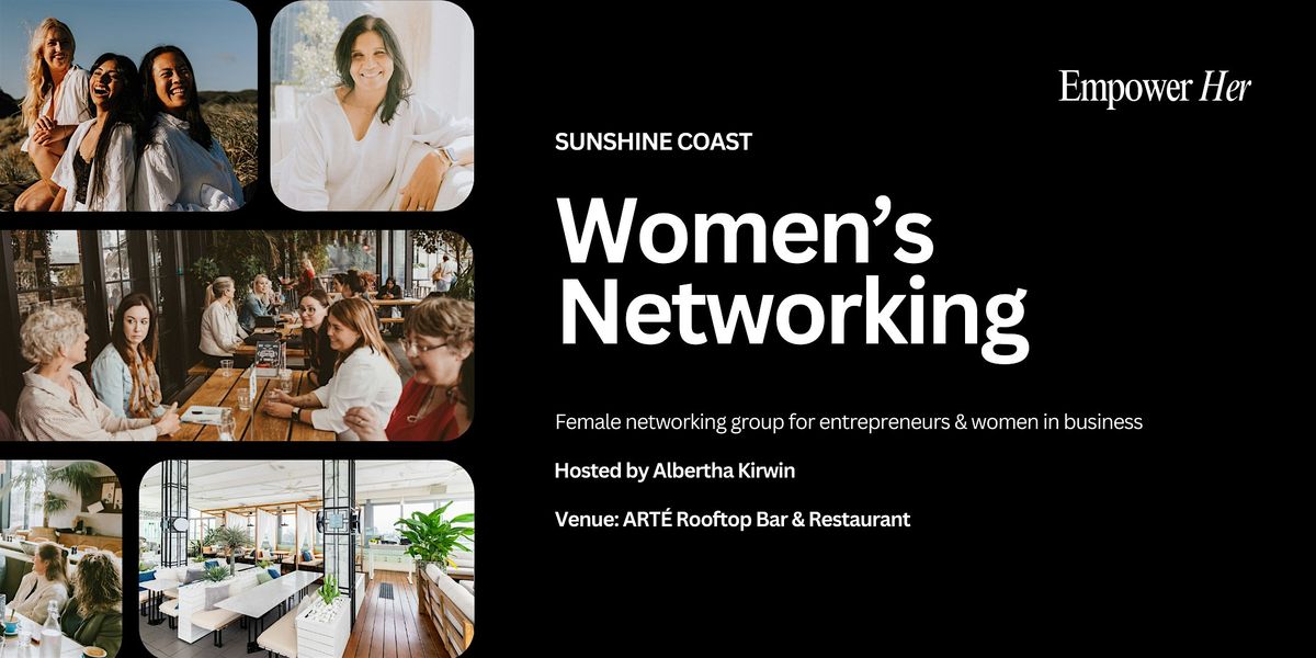 Sunshine Coast- Empower Her Networking- Tapping Into Your Future Self