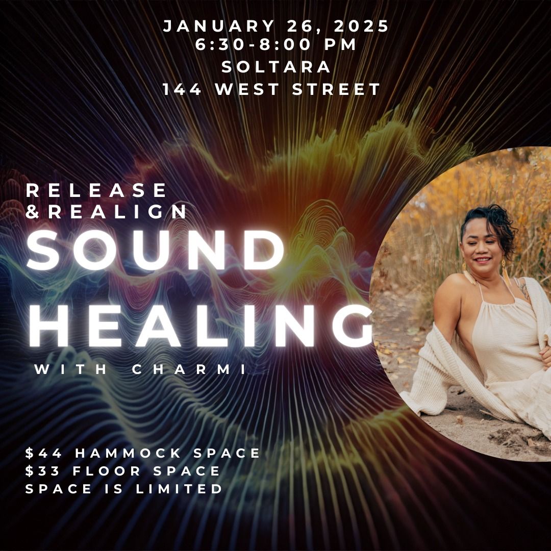 Release and Realign: A sound Healing Journey 