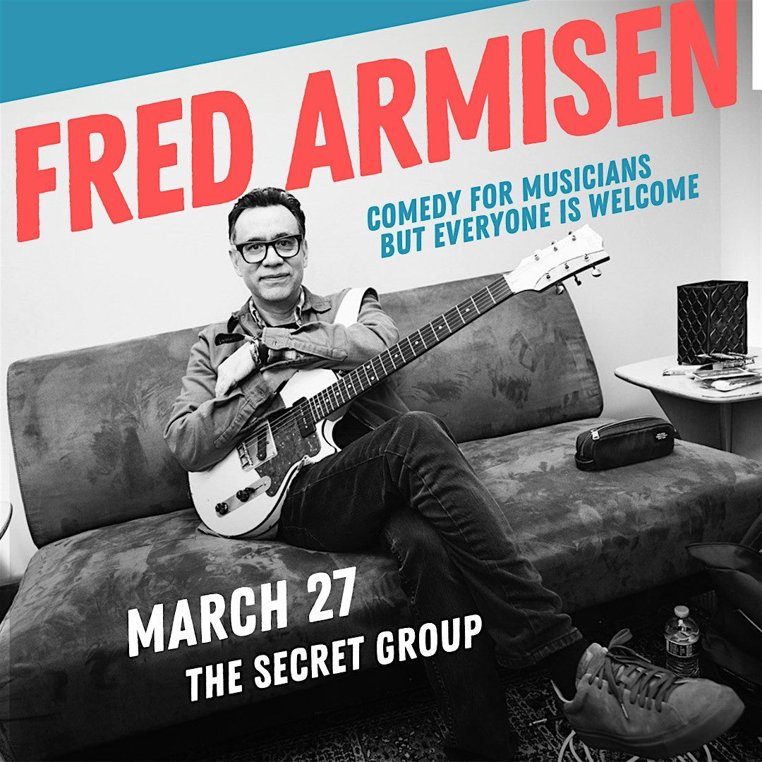 Fred Armisen: Comedy for Musicians But Everyone is Welcome