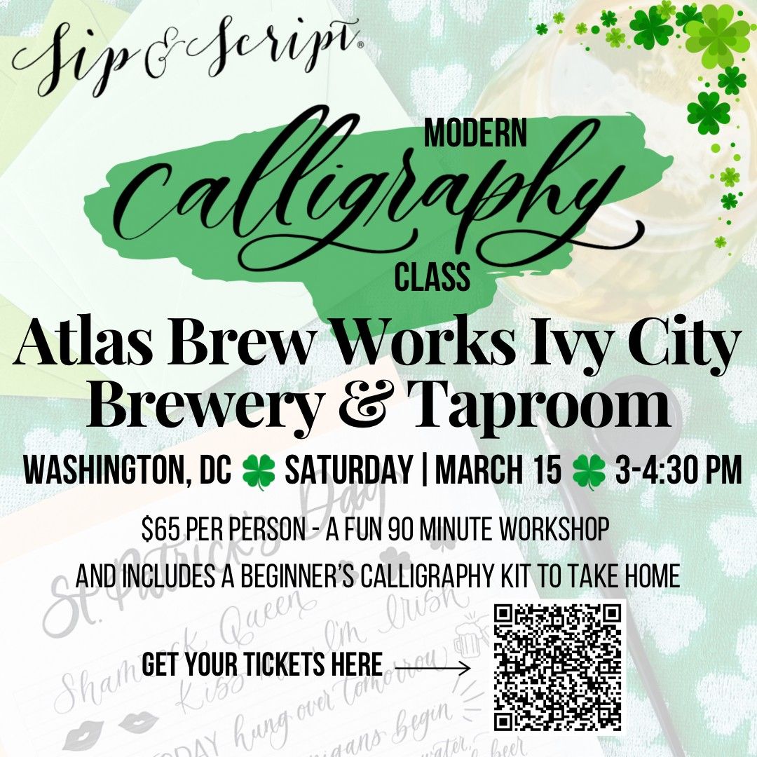 St. Patrick\u2019s Themed Modern Calligraphy for Beginners at Atlas Brew Works Ivy City Brewery & Taproom