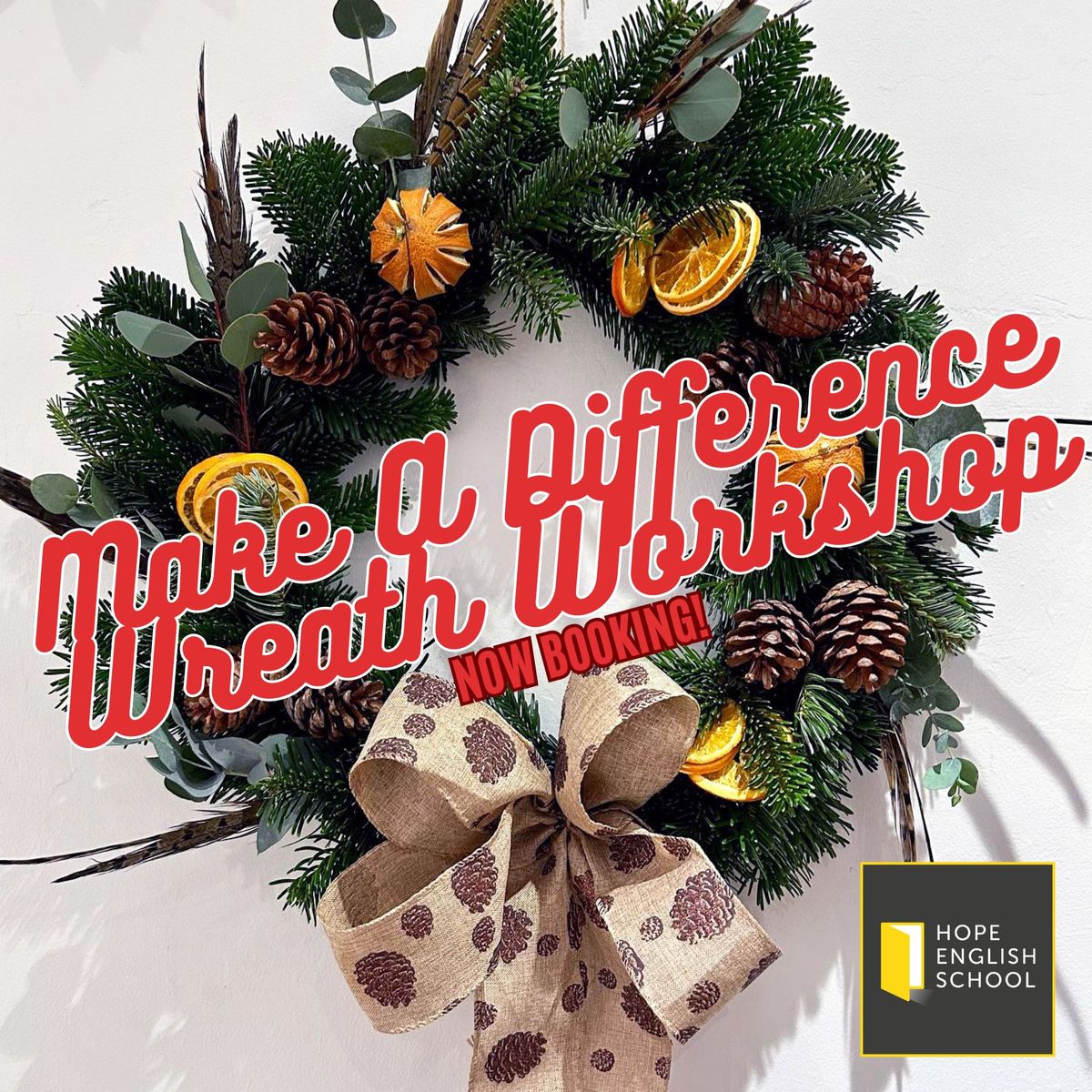 'Make a Difference' Wreath Workshop