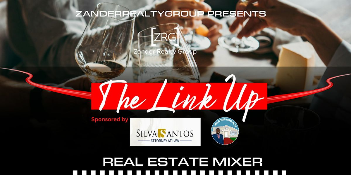 The Link Up: Real Estate Mixer