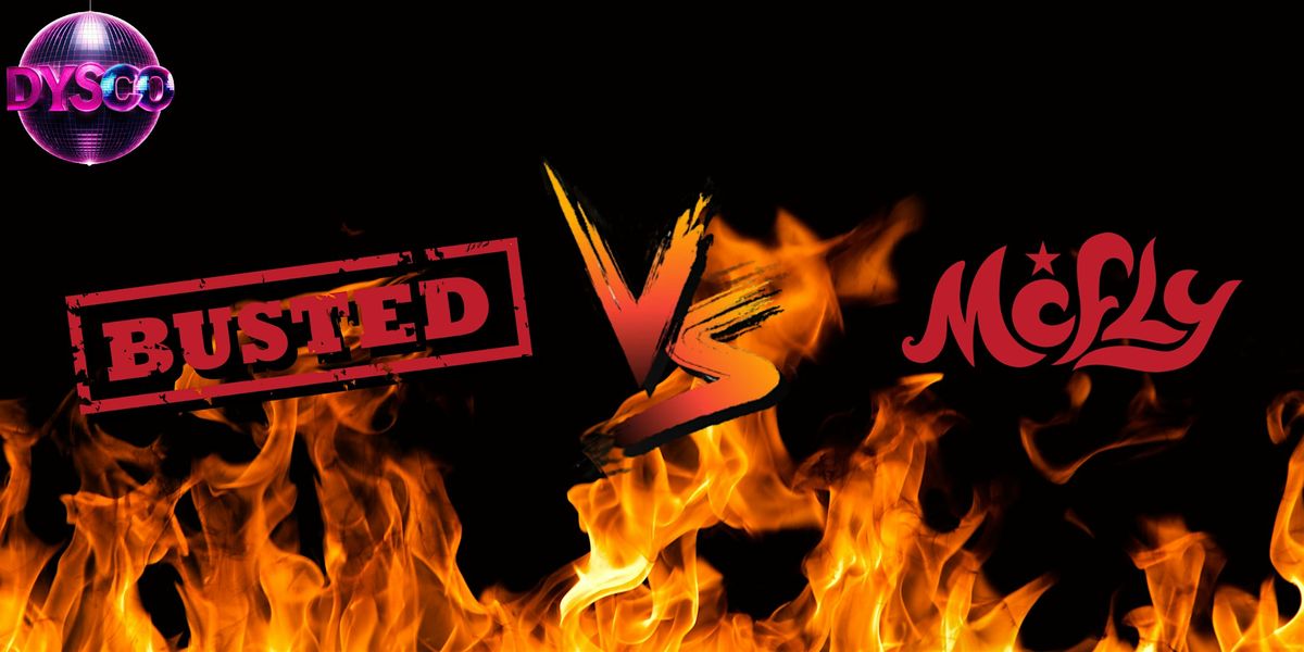 BUSTED vs MCFLY - The AfterParty (Hosted by DYSCO Liverpool)