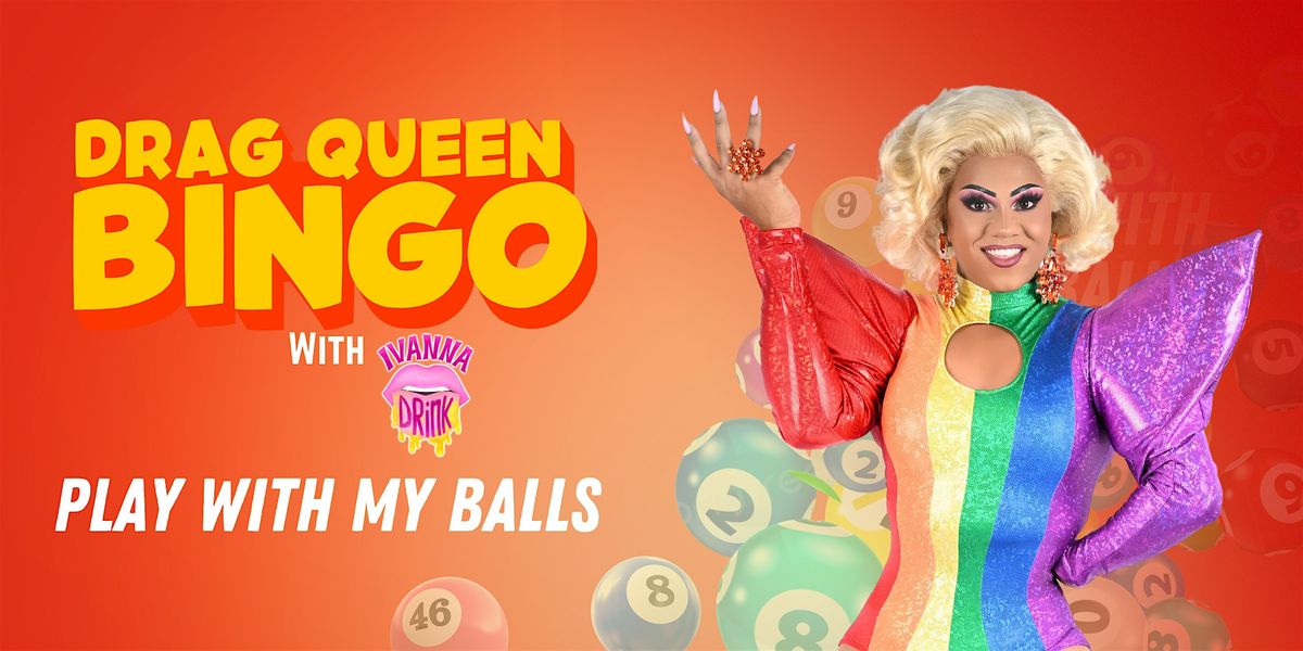 Drag Bingo London - with Ivanna Drink