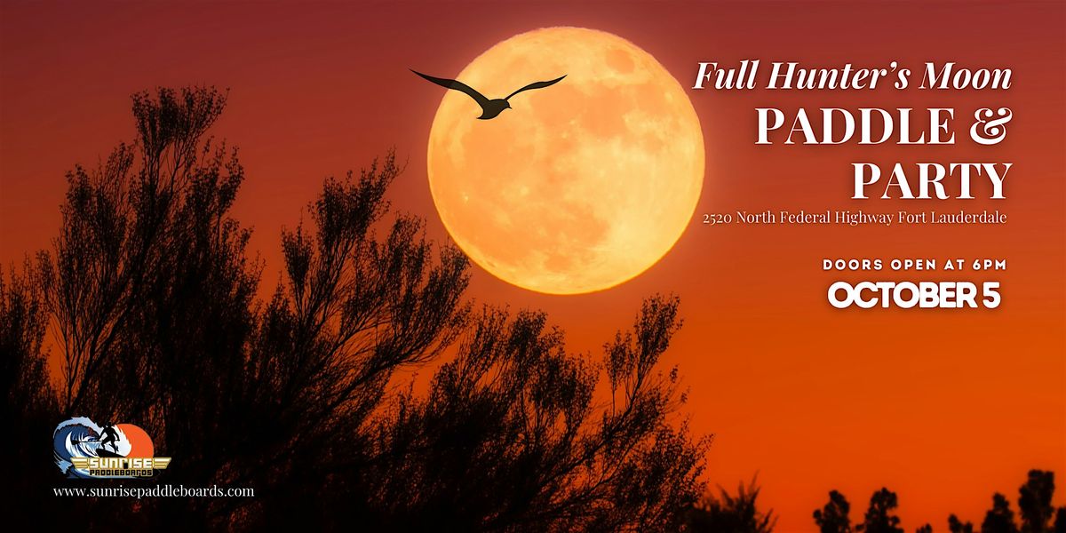 Full Hunter's Moon Paddle & Party Oct 5 @ 6pm (Kayak or Paddle Board)