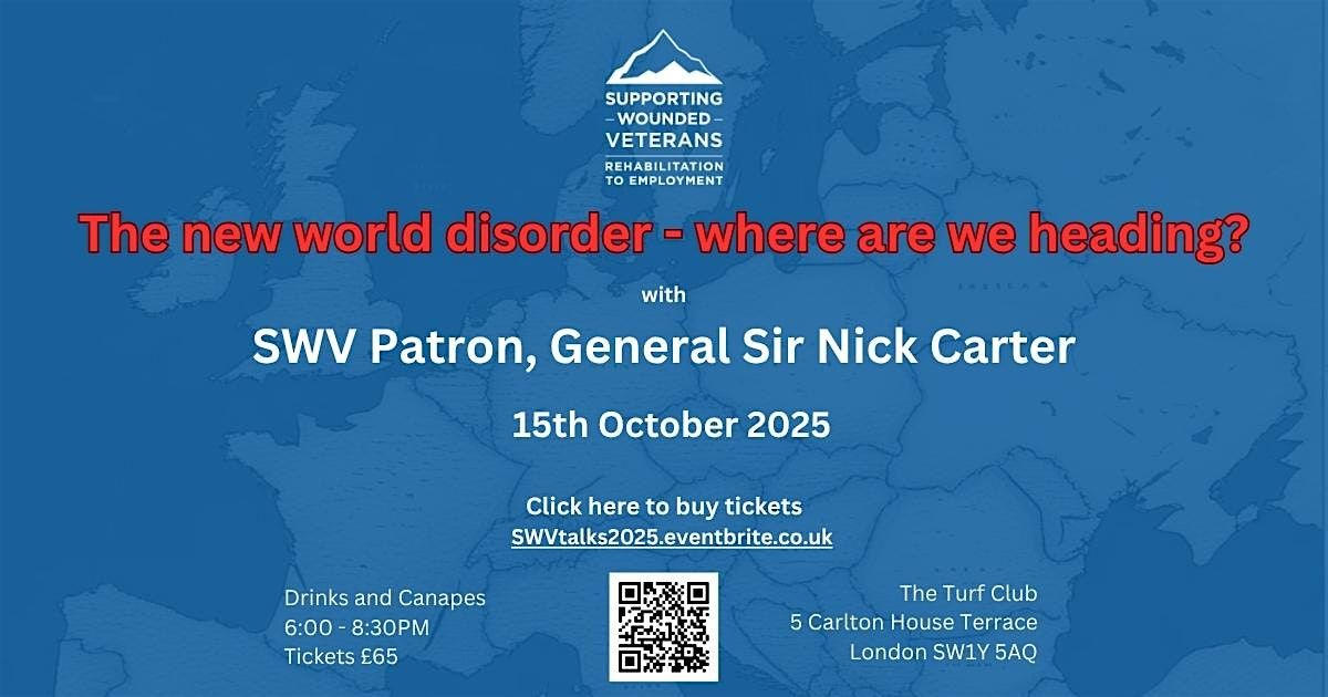 Supporting Wounded Veterans presents a talk by General Sir Nick Carter