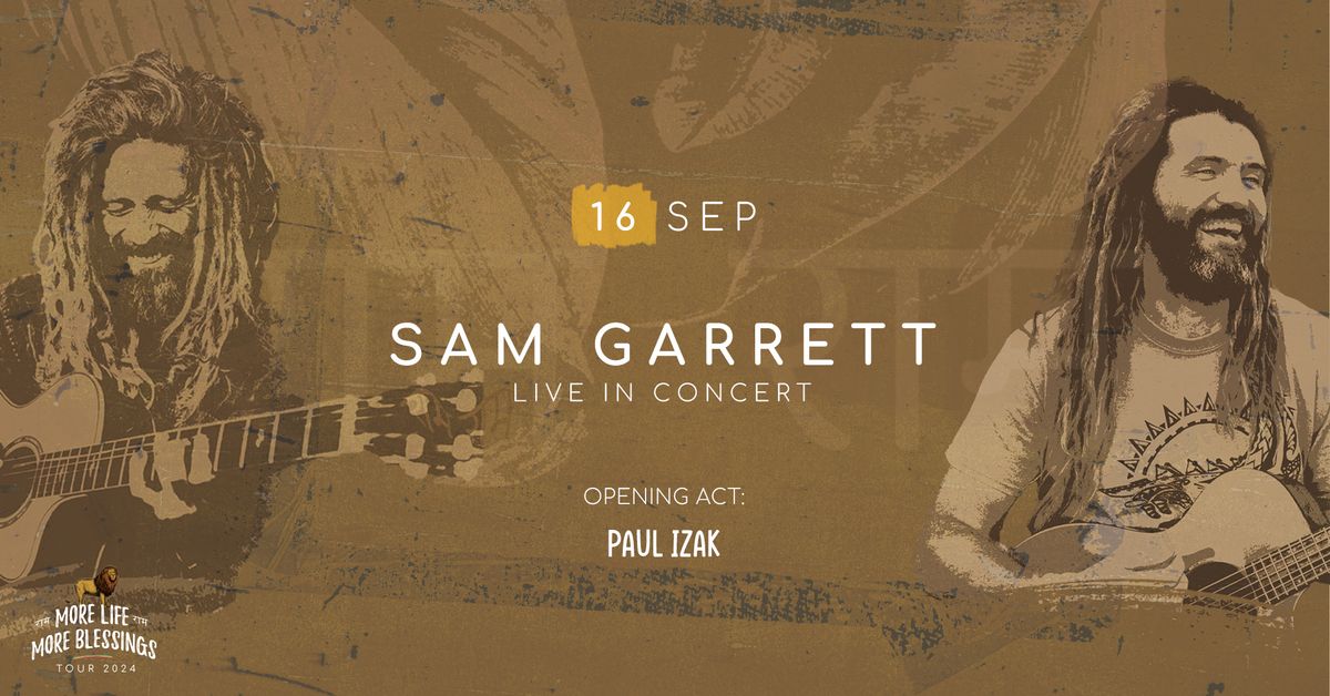 Sam Garrett - Live in Concert - Paul Izak Opening Act 