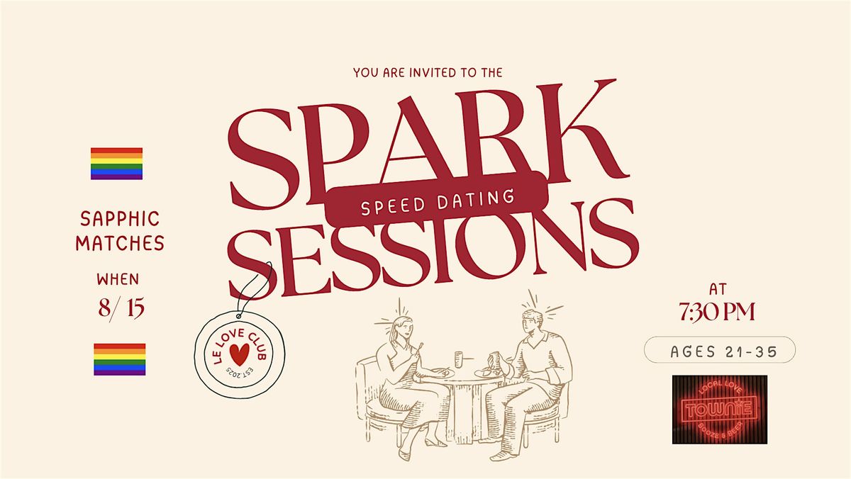 Spark Sessions: Queer Speed Dating Event | Sapphic Matches (Ages 21-35)
